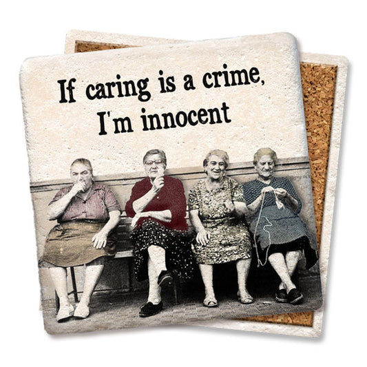 If Caring is a Crime Coaster