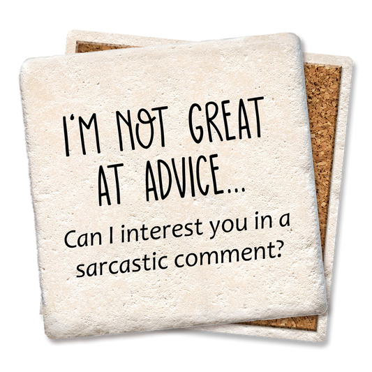 I'm Not Great At Advise Coaster